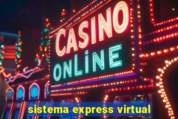 sistema express virtual